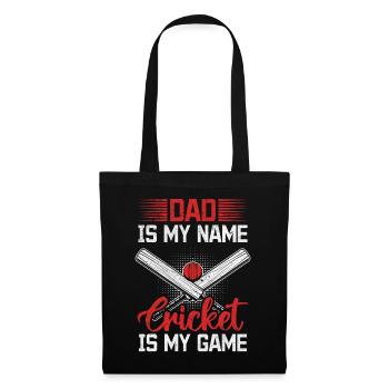 Dad Is My Name Cricket Is My Game - Cricket Player - Stoffbeutel - Schwarz - Vorne