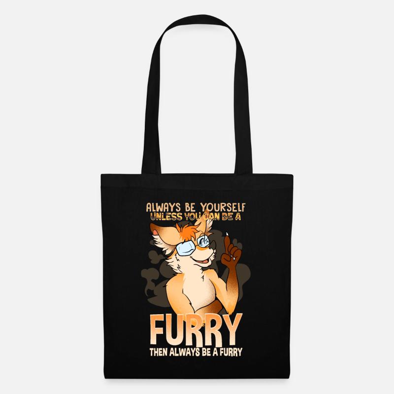 Always be yourself unless you can be a Furry - Stoffbeutel - Schwarz