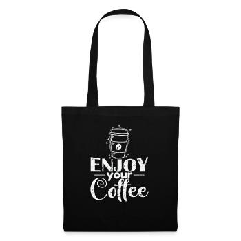 Enjoy your Coffee Koffein - Stoffbeutel - Schwarz - Vorne