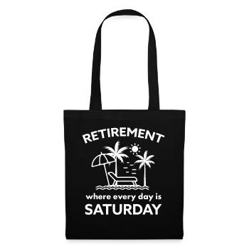 Retraite où chaque jour est un samedi drôle - Sac en tissu - noir - Devant