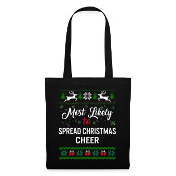 Most Likely To Spread Christmas Cheer Shirt, - Tote Bag - black - Front