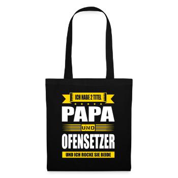 Zwei Titel Papa Und Ofensetzer Ofenbauer - Stoffbeutel - Schwarz - Vorne