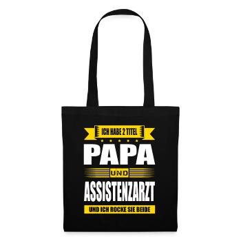 Zwei Titel Papa Und Assistenzarzt Arzt Abschluss - Stoffbeutel - Schwarz - Vorne