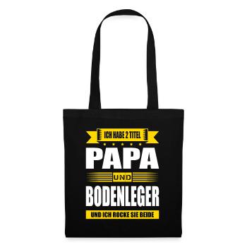 Zwei Titel Papa Und Bodenleger Spruch Meister - Stoffbeutel - Schwarz - Vorne