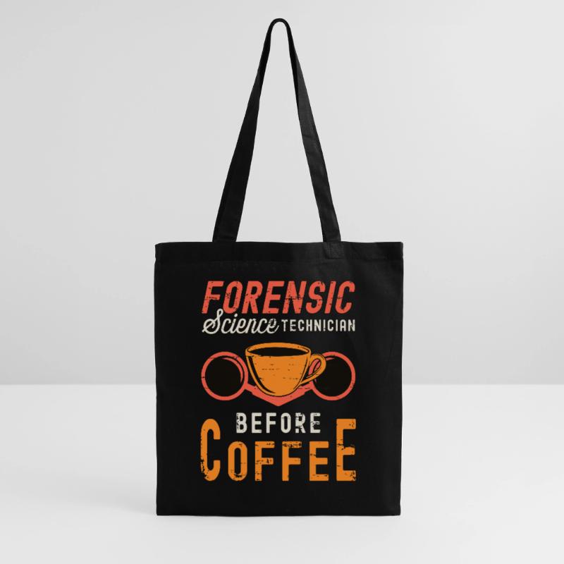 Forensic Science Technician Before Forensic Coffee Tote Bag