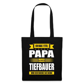 Zwei Titel Papa Und Tiefbauer Sprüche Tiefbau - Stoffbeutel - Schwarz - Vorne