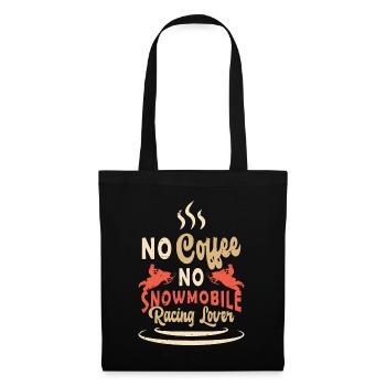 Snowmobile Racing No Coffee Motosport Coffee Lover - Tote Bag - black - Front