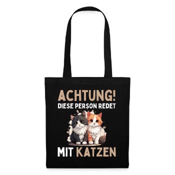 ACHTUNG DIESE PERSON REDET MIT KATZEN Lustiges - Stoffbeutel - Schwarz - Vorne