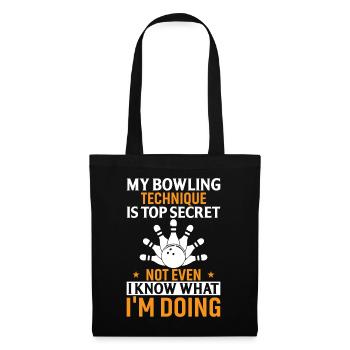 Meine Bowlingtechnik ist streng geheim, nicht einmal ich weiß es - Stoffbeutel - Schwarz - Vorne
