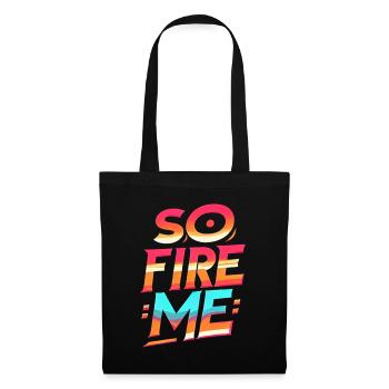 So Fire Me 8 - Stoffbeutel - Schwarz - Vorne