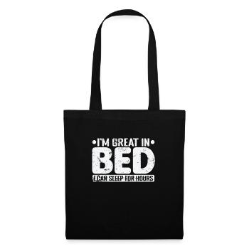 I'm great in Bed I can sleep for Hours Nacht - Tote Bag - black - Front