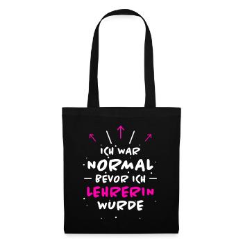 Lehrerin Spruch Lehrer Lustiges Lehrerin Geschenk - Stoffbeutel - Schwarz - Vorne
