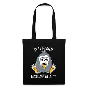 Is It Really Monday Again Seabird King Penguin - Tote Bag - black - Front