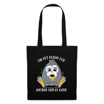 Pas prêt pour une autre journée de travail Manchot empereur - Sac en tissu - noir - Devant
