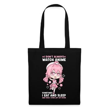 I Don't Always Watch Anime I Manga Kawaii Otaku - Stoffbeutel - Schwarz - Vorne