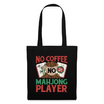 Mahjong Player No Coffee No Mahjong Coffee Lover - Tote Bag - black - Front