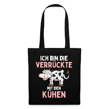 ICH BIN DIE VERRÜCKTE MIT DEN KÜHEN Lustiges - Stoffbeutel - Schwarz - Vorne