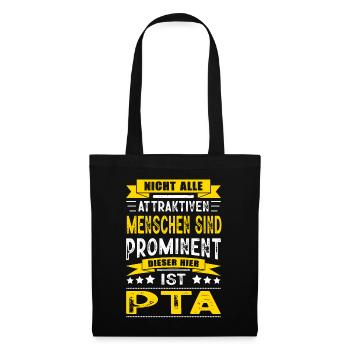 Nicht Alle Menschen Sind Prominent PTA Assistent - Stoffbeutel - Schwarz - Vorne