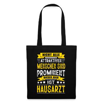 Nicht Alle Menschen Sind Prominent Hausarzt Arzt - Stoffbeutel - Schwarz - Vorne