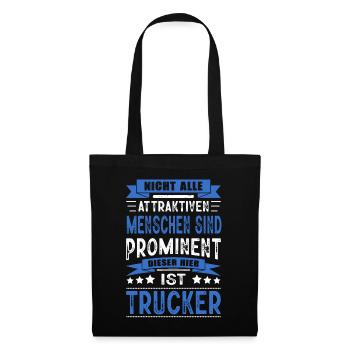 Nicht Alle Menschen Sind Prominent Trucker LKW - Stoffbeutel - Schwarz - Vorne