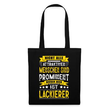 Nicht Alle Menschen Sind Prominent Lackierer - Stoffbeutel - Schwarz - Vorne