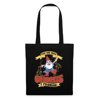 Just One More Gnomie - I Promise - Gnome Gardening - Stoffbeutel - Schwarz - Vorne