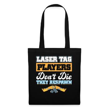 Laser Tag Players Don't Die - They Respawn - Tote Bag - black - Front