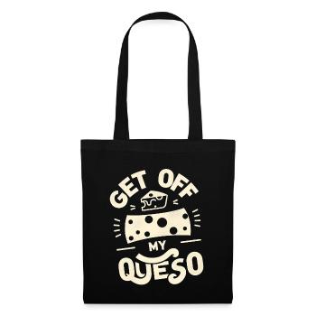 Get Off My Queso 5 - Tote Bag - black - Front