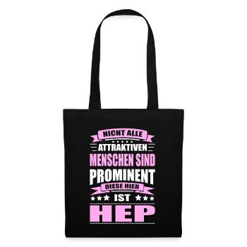 Nicht Alle Menschen Sind Prominent HEP Pflegerin - Stoffbeutel - Schwarz - Vorne