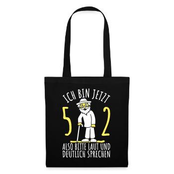 52. Geburtstag 52er 52ter Ich bin jetzt 52 Jahre - Stoffbeutel - Schwarz - Vorne