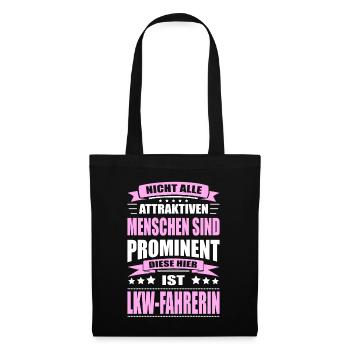 Nicht Alle Menschen Sind Prominent LKW-Fahrerin - Stoffbeutel - Schwarz - Vorne