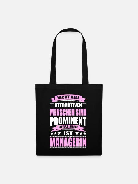 Nicht Alle Menschen Sind Prominent Managerin - Stoffbeutel - Schwarz