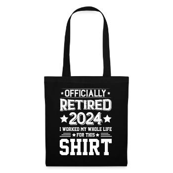 Officiellement retraité en 2024, j’ai travaillé toute ma vie - Sac en tissu - noir - Devant