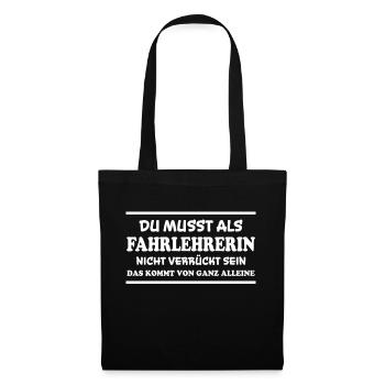 Fahrlehrerin Fahrschule Witz Fahrlehrerin Geschenk - Stoffbeutel - Schwarz - Vorne