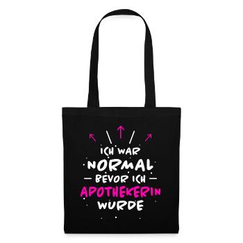 Apothekerin Spruch Apotheke Apothekerin Geschenk - Stoffbeutel - Schwarz - Vorne