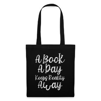 A Book A Day Keeps Reality Away 3 - Tote Bag - black - Front