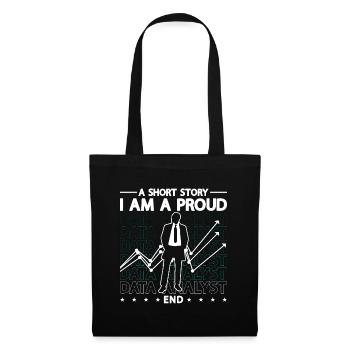 Data Analyst A Short Story I Am A Proud Programmer - Tote Bag - black - Front