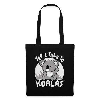 Yep I Talk To Koalas Koalabear Phascolarctos - Tote Bag - black - Front