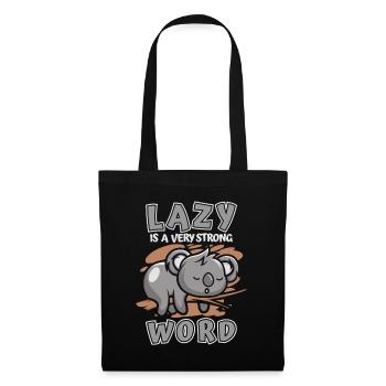 Lazy Is A Very Strong Word Koalabear Eucalyptus - Tote Bag - black - Front