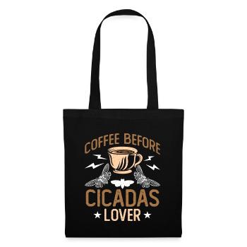 Cicadas Lover Coffee Before Insects Coffee Lover - Stoffbeutel - Schwarz - Vorne