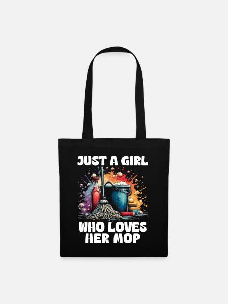 Just A Girl Who Loves Her Mop - Stoffbeutel - Schwarz