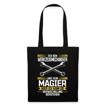 I'm a toolmaker and not a magician - Tote Bag - black - Front
