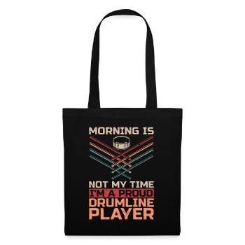 Drumline Player Morning Is Not My Time Drum Player - Tote Bag - black - Front