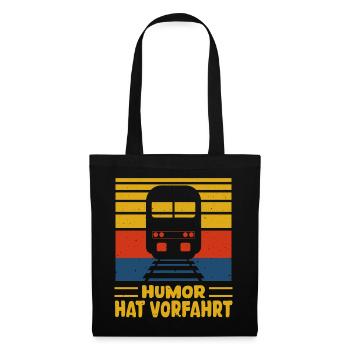 EISENBAHN LOKOMOTIVE HUMOR HAT VORFAHRT - Stoffbeutel - Schwarz - Vorne
