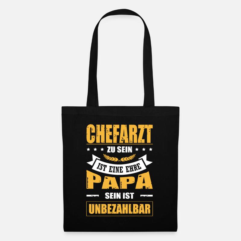 Chefarzt Zu Sein Eine Ehre Papa Sein Unbezahlbar - Stoffbeutel - Schwarz