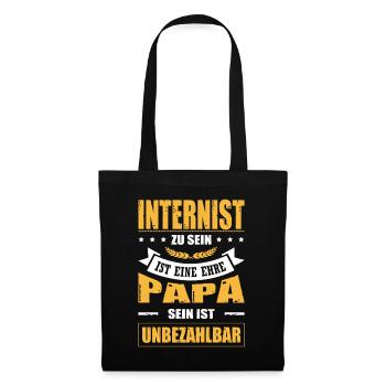 Internist Zu Sein Eine Ehre Papa Sein Unbezahlbar - Stoffbeutel - Schwarz - Vorne