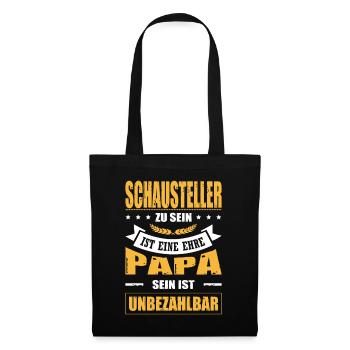 Schausteller Sein Eine Ehre Papa Sein Unbezahlbar - Stoffbeutel - Schwarz - Vorne