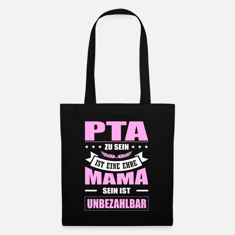 PTA Zu Sein Ist Eine Ehre Mama Sein Unbezahlbar - Stoffbeutel - Schwarz