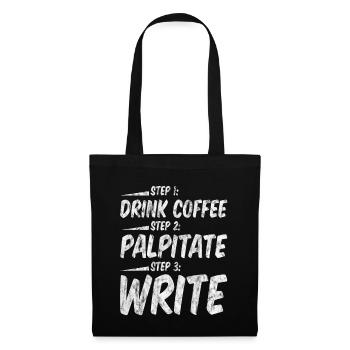 Étape 1 : Buvez du café : Étape 2 : Palpitez : Étape 3 : Écrivez3 - Sac en tissu - noir - Devant