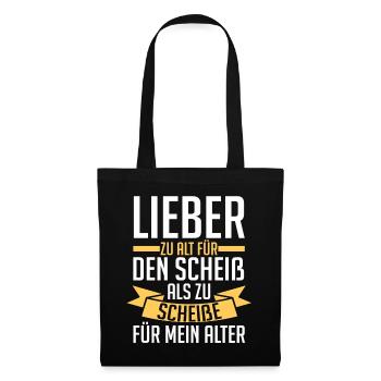 Zu Alt Für Den Scheiß - Stoffbeutel - Schwarz - Vorne